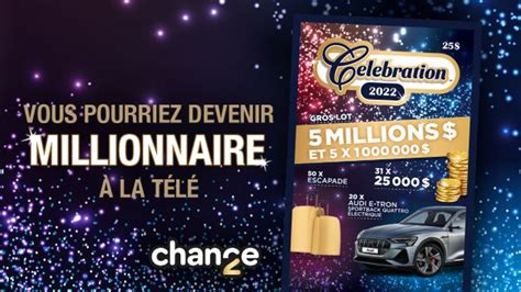 loto québec 2 chance célébration 2022.